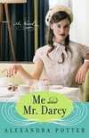 Image of the cover of Me and Mr. Darcy, by Alexandria Potter (2007)