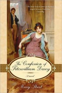 The Confession of Fitzwilliam Darcy, by Mary Street (2008)
