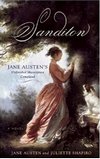 Sandition: Jane Austen's Masterpiece Continued, by Jane Austen & Juliette Shapiro (2009)