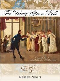 The Darcys Give a Ball: A Gentle Joke Jane Austen Style, by Elizabeth Newark (2008)