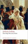 The Way We Live Now (Oxford World's Classics) 2009
