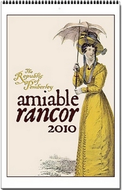 Republic of Pemberley Amiable Rancor Jane Austen 2010 Wall Calendar