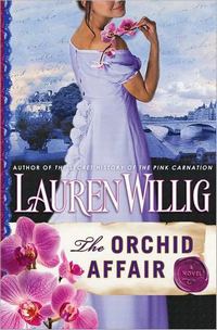 The Orchid Affair: A Novel, by Lauren Willig (2011)