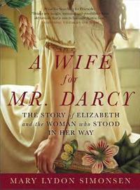 A Wife for Mr. Darcy, by Mary Simonsen (2011)