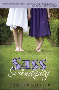 Sass and Serendipity, by Jennifer Ziegler (2011)