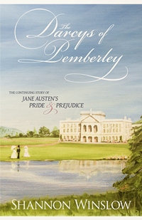 The Darcys of Pemberley, by Shannon Winslow (2011)