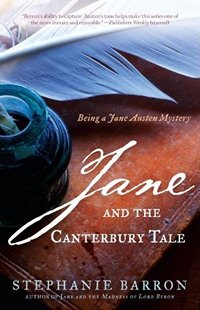 Jane and the Cantebury Tale, by Stephanie Barron (2011)