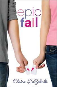 Epic Fail, by Claire Lazebnik (2011)