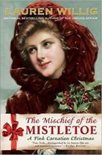 The Mischief of the Mistletoe: A Pink Carnation Christmas, by Lauren Willig