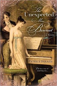 The Unexpected Miss Bennet, by Patrice Sarath (2011)