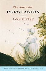 The Annontated Persuasion, by Jane Austen and David Shapard (2010
