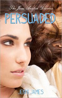 Persuaded, Austen Diaries #3, by Jenni James (2012)