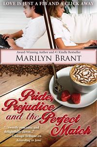 Pride, Prejudice and the Perfect Match Marilyn Brant (2013)