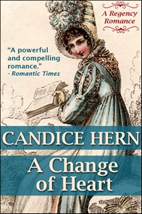 A Change of Heart, by Candice Hern (2012)
