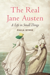 Image of the book cover of The Real Jane Austen, by Paula Byrne © 2013 HarperCollins 