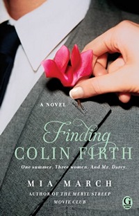 Finding Colin Firth by Mia March (2013)