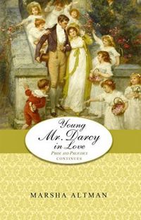 Young Mr Darcy in Love by Marsha Altman (2013)