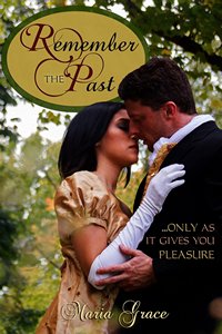 Remember the Past by Maria Grace 2014 x 200