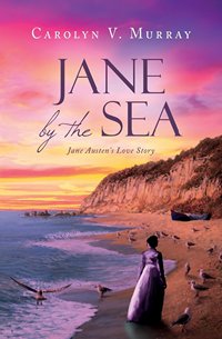 Jane Austen by the Sea by Carolyn V Murray 2015 x 200