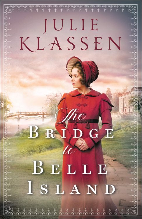 The Bridge to Belle Island, by Julie Klassen (2019)