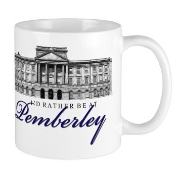 I'd Rather Be At Pemberley Mug CafePress