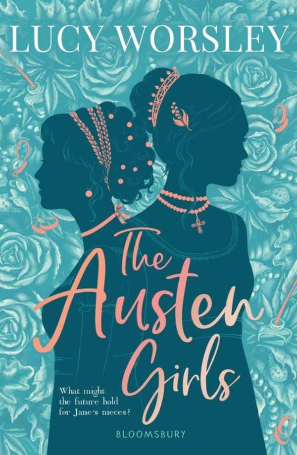 The Austen Girls by Lucy Worsley 2020