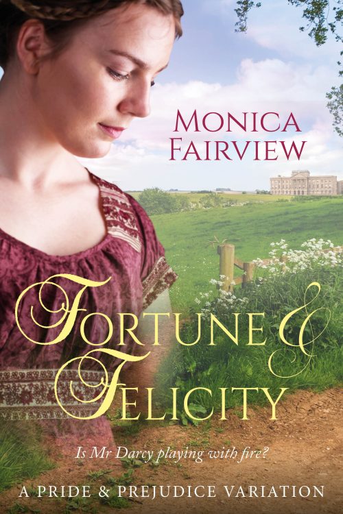 Fortune and Felicity by Monica Fairview 2020
