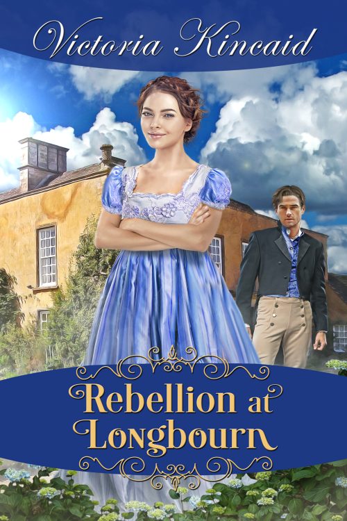 Rebellion at Longbourn by Victoria Kincaid 2020