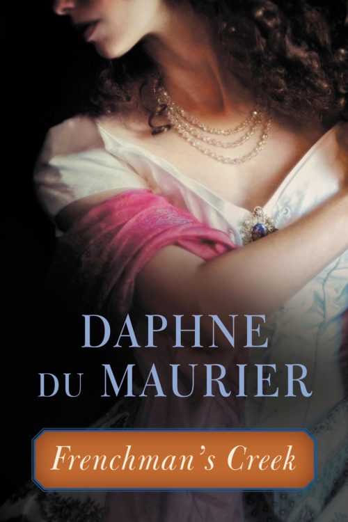 Frenchman's Creek by Daphne du Maurier