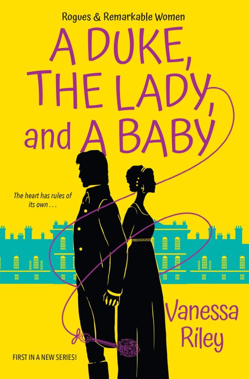 A Duke, The Lady, and A Baby by Vanessa Riley 2020