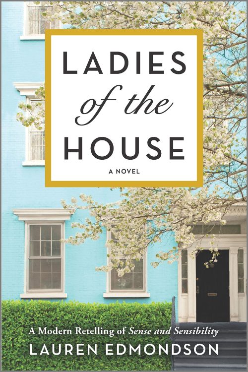 The Ladies of the House by Lauren Edmondson 2021