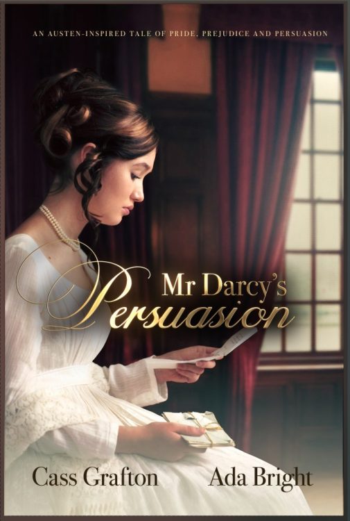 Mr Darcys Persuasion by Cass Grafton and Ada Bright 2021